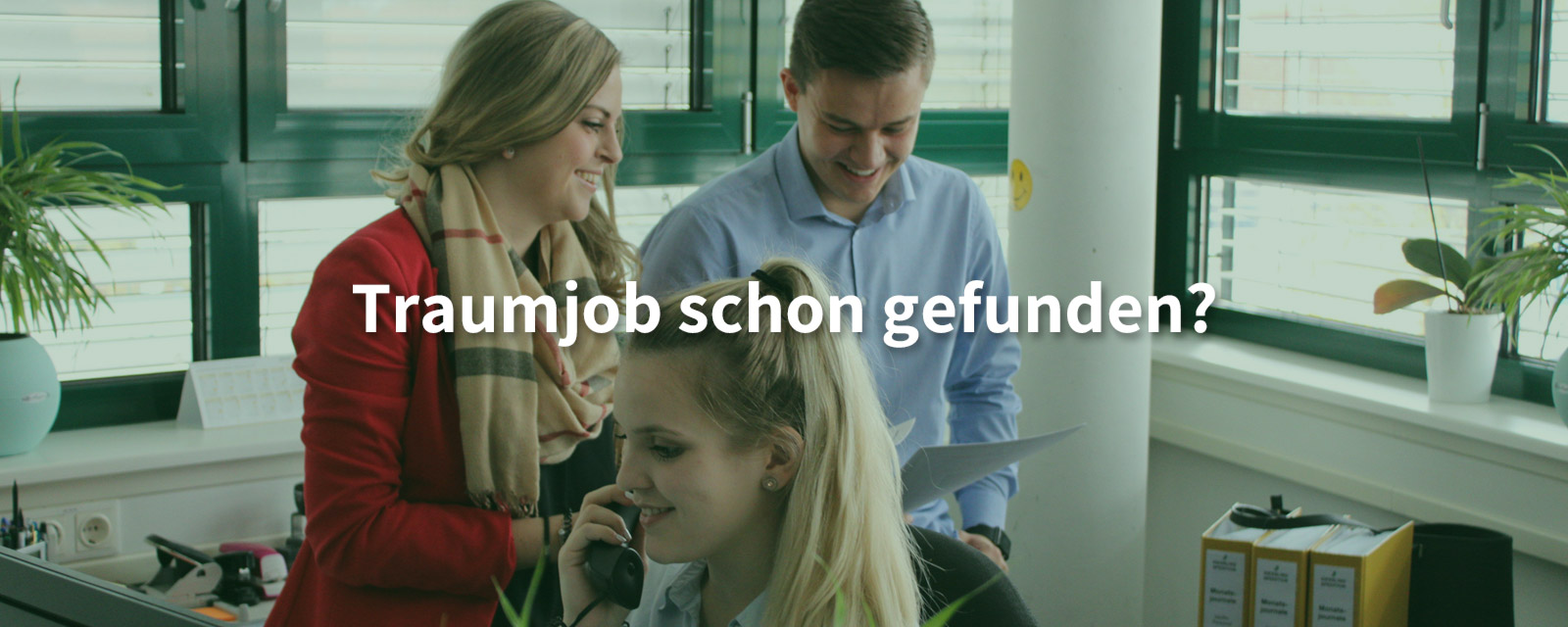 Traumjob schon gefunden?